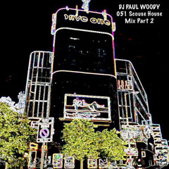 Paul Woody 051 Scouse House Mix Part 2