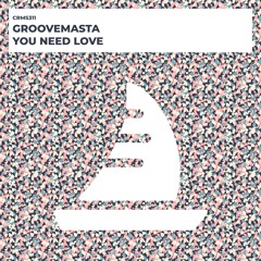 Groovemasta - You Need Love (Radio Edit) [CRMS311]
