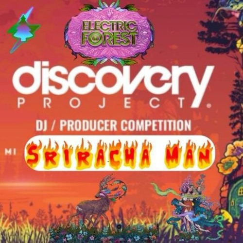 Sriracha Man - Discovery Project: Electric Forest 2023