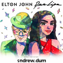 Andrew Dum vs Elton John, Dua Lipa - Cold Heart (original Mix)