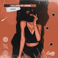 WIB3X - Calling My Name