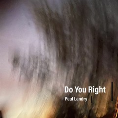 Do You Right (Demo)