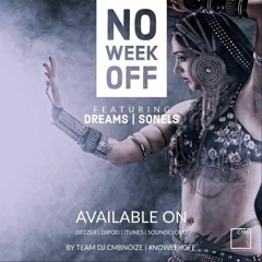 NO WEEK OFF (Dj Dreams / Dj Sonels)