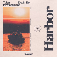 Tolan, Erwin Do & Pryces - Harbor