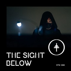 STM 088 - The Sight Below