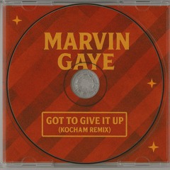 Marvin Gaye - Got To Give It Up (KOCHAM Remix)