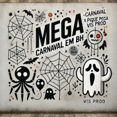 MEGA - CARNAVAL EM BH X PIQUE PEGA ( VS PROD)