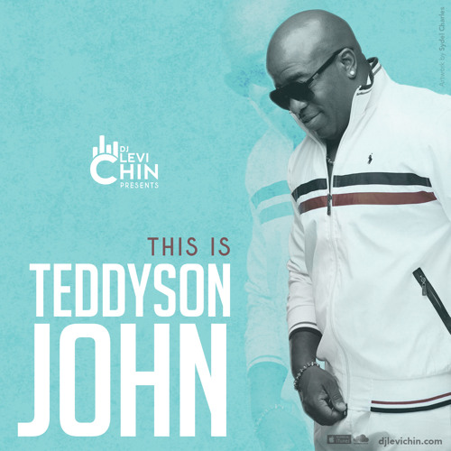 THIS IS TEDDYSON JOHN