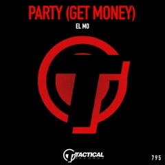 Party (Get Money)
