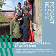NDSM X HÉCTOR ZAMORA & ENK TE WINKEL (VÃO)
