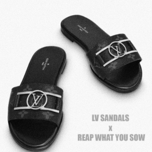 LV Sandals X Reap What You Sow - live mix