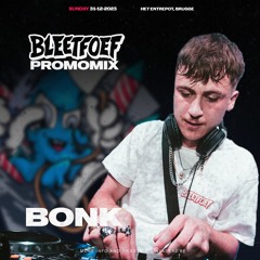 BONK - Bleetfoef NYE Promomix