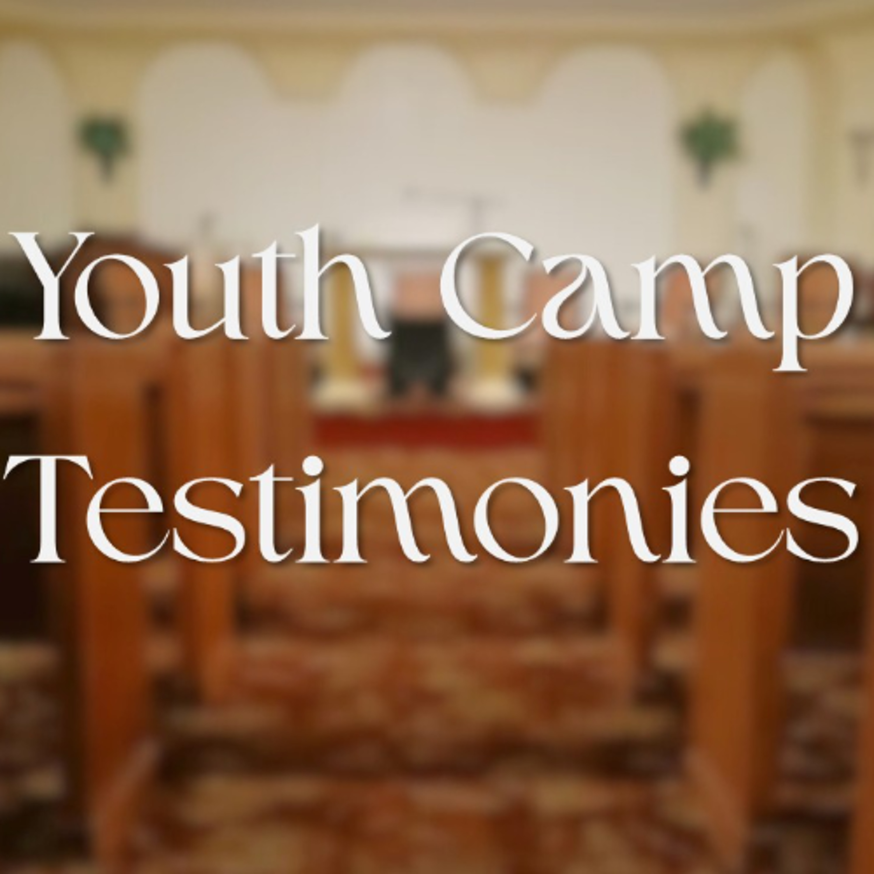 Youth Camp Testimonies