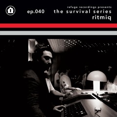 The Survival Series EP040 - Ritmiq