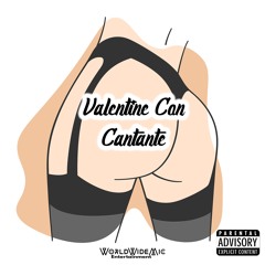 Valentine Con Cantane
