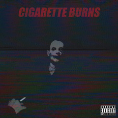 Cigarette Burns [WAR DUB // RESPONSE 2 BLACK HOLE ERA] SEND 2 WISSOTA, MOUSAI, DO$ED