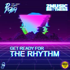 Deepaim X 2Music Brothers - Get Ready For The Rhythm (Original Mix)