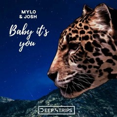 Maylo & Josh - Baby Its You (Original Mix)| ★OUT NOW★