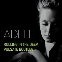 Adele - Rolling In The Deep (Pulsate Bootleg) FREE DOWNLOAD