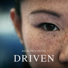 Kevin Prochotta - Driven