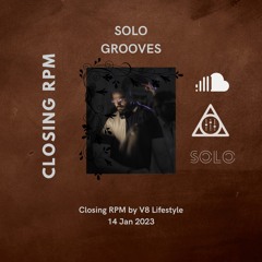 SoloGrooves Closing - RPM by V8 Lifestyle