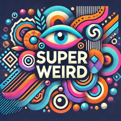 SuperWeird 6.21 (Urban Marc)