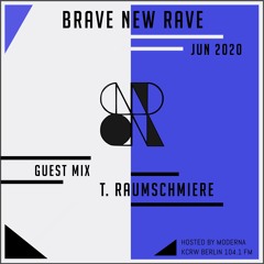 BNR Guest Mix: T. RAUMSCHMIERE