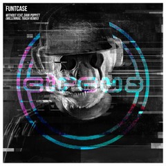 FuntCase - Without Feat. Dani Poppitt (Millennial Trash Remix)