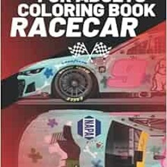 [Free] EBOOK 📝 Racecar Coloring Book for Adults: Racing Cars Coloring pages for Teen