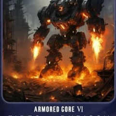 Lire Armored Core 6: Fires of Rubicon Guide Complet [MIS À JOUR ET DÉVELOPPÉ] (French Edition) li