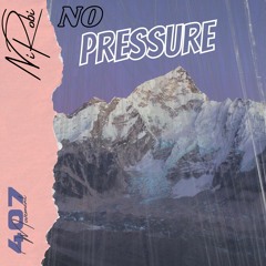 NiRobi-No Pressure (Prod. By Epik The Dawn)