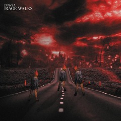 Rage Walks (Original Mix)