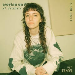 workin on it 001 w/ datadata
