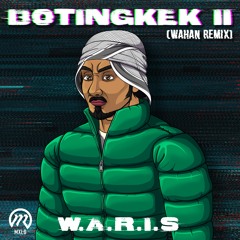 Botingkek II (Wahan Remix)