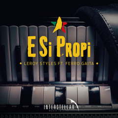 E Si Propi (feat. Ferro Gaita)
