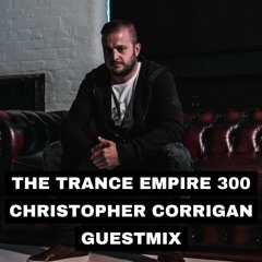 TTE300 Christopher Corrigan Guestmix