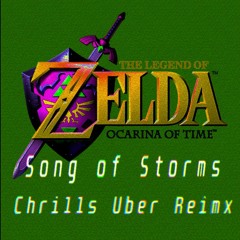 The Legend of Zelda: Song of Storms (Chrills Über Remix)