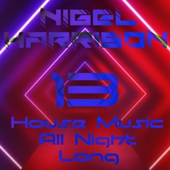 House Music All Night Long ep. 13