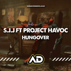 S.J.J vs Project Havoc - Hungover [Sample]