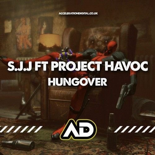 S.J.J vs Project Havoc - Hungover [Sample]
