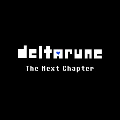 [Deltarune - The Next Chapter] - Ev_