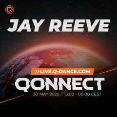 Jay Reeve at Q-dance presents: Qonnect