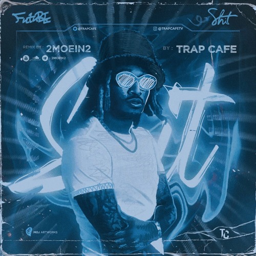 Future - Shit (2MOEIN2 Remix)