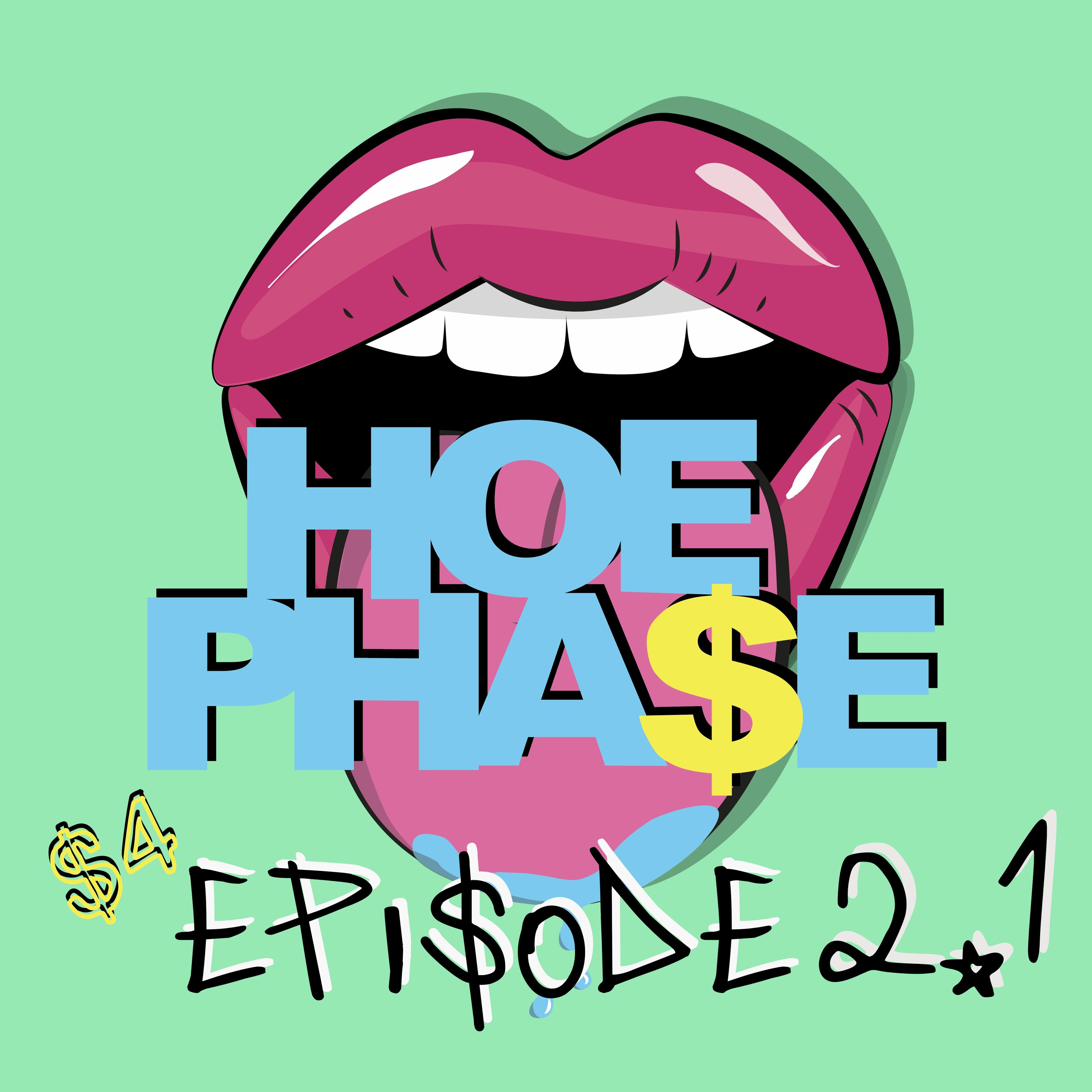 THE HOE PHA$E