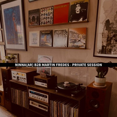 Ninna B2B Martin Fredes - Private Session