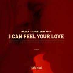 Maurice Lessing feat. Emma Wells - I Can Feel Your Love