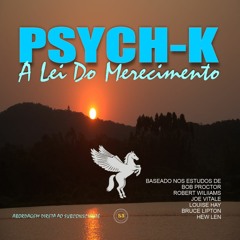 PSYCH-K A LEI DO MERECIMENTO