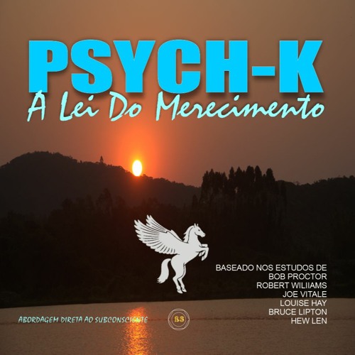 PSYCH-K A LEI DO MERECIMENTO