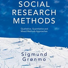 [READ] PDF EBOOK EPUB KINDLE Social Research Methods: Qualitative, Quantitative and Mixed Methods Ap
