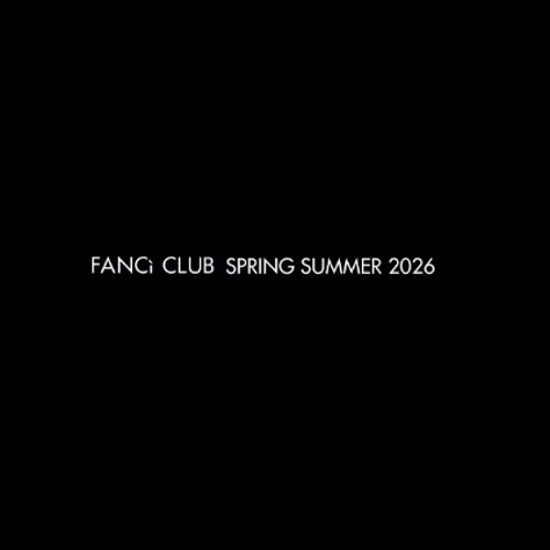 FANCì CLUB Spring-Summer Runway 2026 LIVE SET